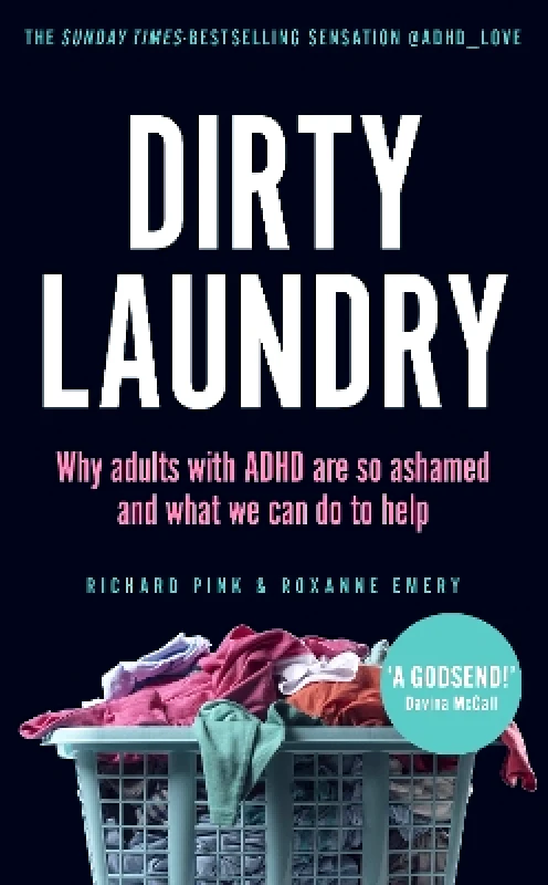 Square Peg Dirty Laundry: Why adults with ADHD are so ashamed and what we can do to help Roxanne Pink Square Peg