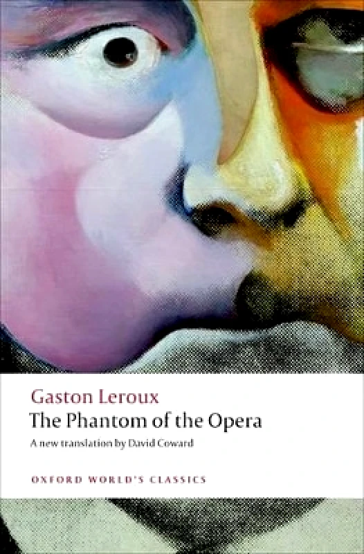Oxford University Press The Phantom of the Opera Gaston Leroux Oxford University Press