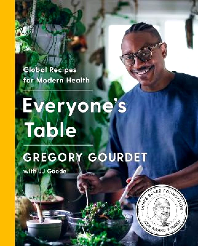Harper Everyone's Table: Global Recipes for Modern Health JJ Goode, EdD. Harper