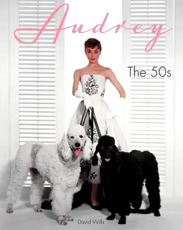 Dey Street Books, an imprint of HarperCollins US Audrey: The 50s David Wills Dey Street Books, an imprint of HarperCollins US