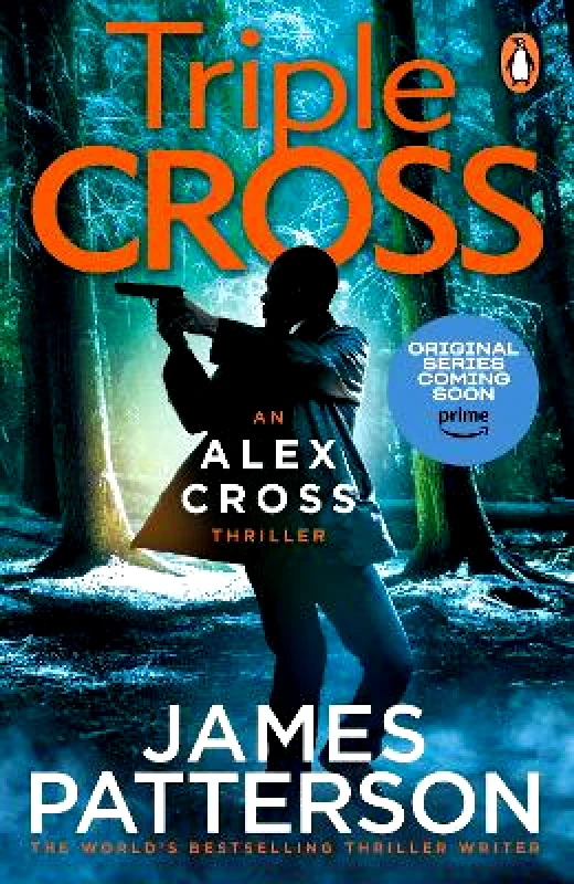 Penguin (Cornerstone) Triple Cross: (Alex Cross 30) James Patterson Penguin (Cornerstone)