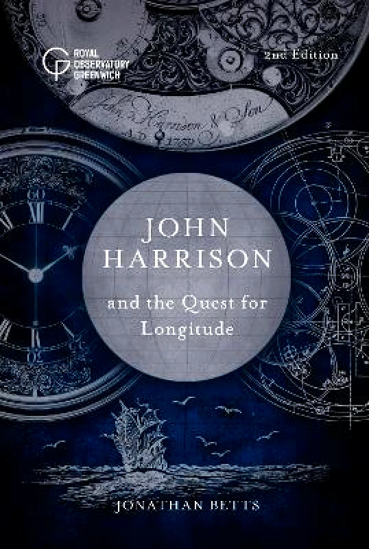 National Maritime Museum John Harrison and the Quest for Longitude National Maritime Museum Hardback