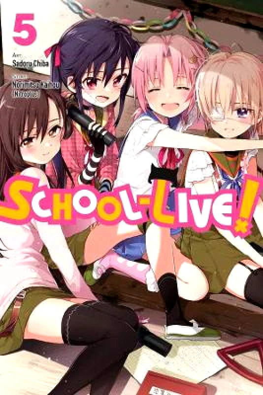 Yen Press School-Live!, Vol. 5 Sadoru Chiba Yen Press 1115