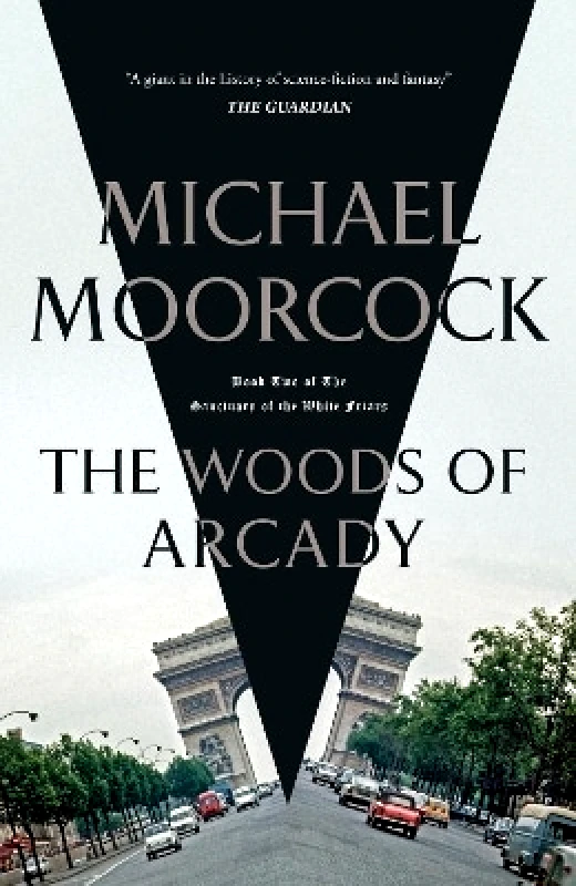 Gollancz The Woods of Arcady Michael Moorcock Gollancz 0822