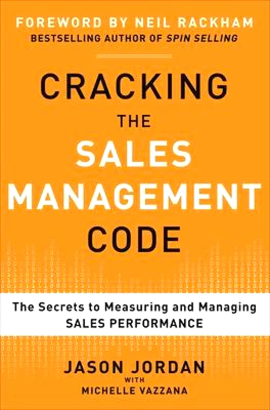McGraw-Hill Professional Cracking the Sales Management Code: The Secrets to Measuring and Managing Sales Performance Michelle Vazzana McGraw-Hill Professional Hardback