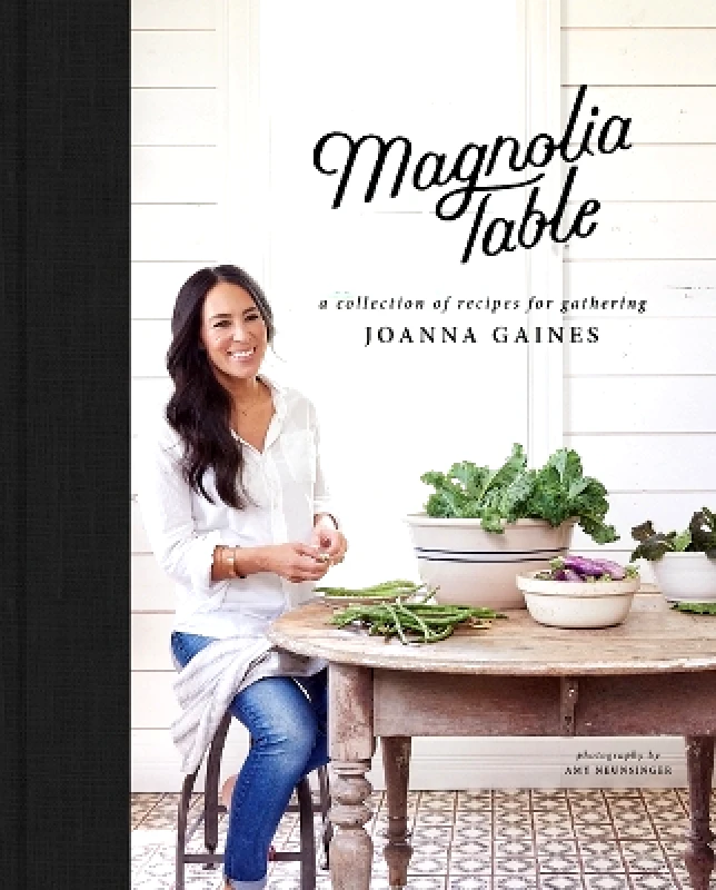 William Morrow Cookbooks Magnolia Table: A Collection of Recipes for Gathering Marah Stets William Morrow Cookbooks
