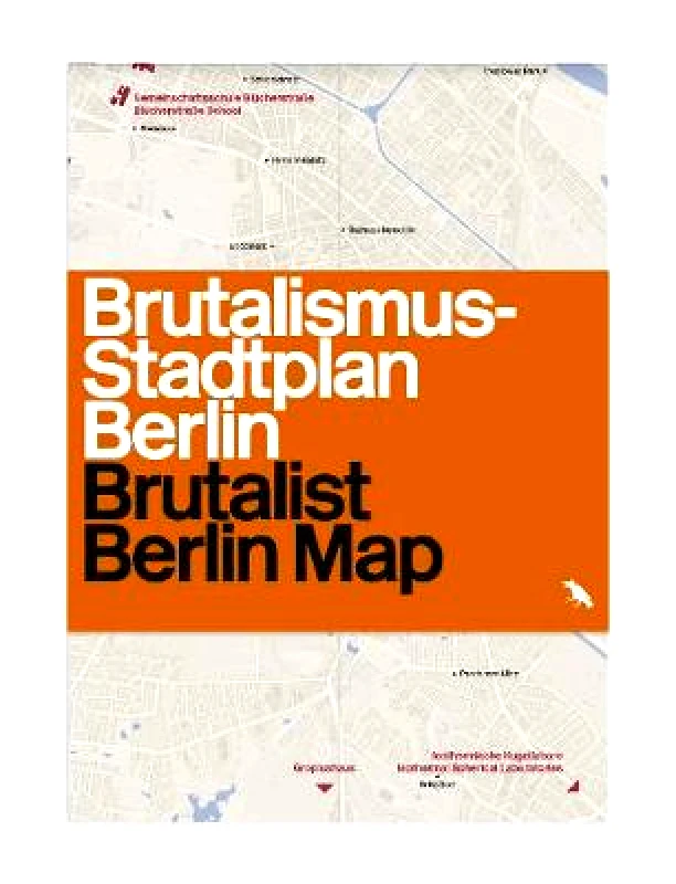 Blue Crow Media Brutalist Berlin Map: Brutalismus-stadtplan Berlin Felix Torkar Blue Crow Media Sheet map, folded