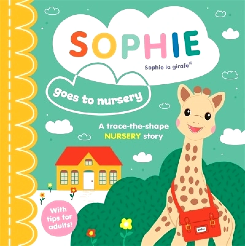 Templar Publishing Sophie la girafe: Sophie goes to Nursery Ruth Symons Templar Publishing