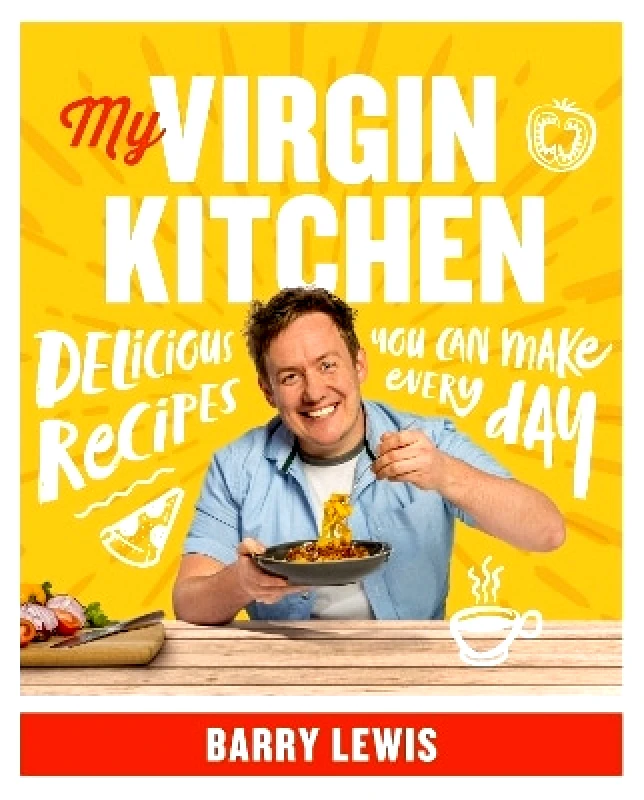 HarperCollins My Virgin Kitchen: Delicious recipes you can make every day Barry Lewis HarperCollins