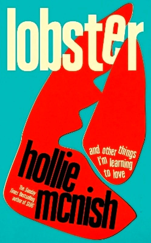 Fleet Lobster: and other things I’m learning to love: 'energising, fearless and joyful' Sara Pascoe Hollie McNish Fleet 0528