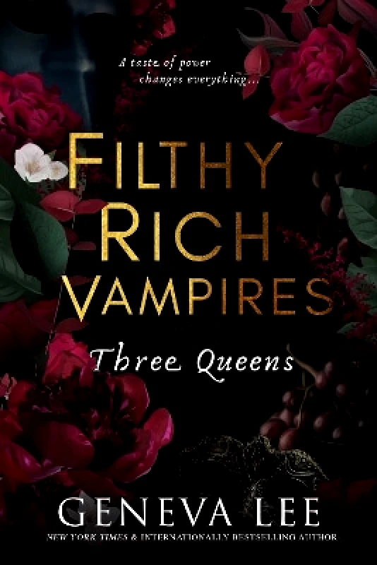 Renegade Books Filthy Rich Vampires: Three Queens: TikTok made me buy it! Twilight meets Gossip Girl in this utterly gripping and sexy vampire romance Geneva Lee Renegade Books 0213