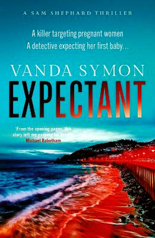 Orenda Books Expectant: The gripping, emotive new Sam Shephard thriller: Volume 5 Vanda Symon Orenda Books 0216