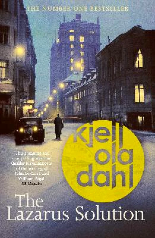 Orenda Books The Lazarus Solution: The compulsive, breathtaking new historical thriller from the Godfather of Nordic Noir Kjell Ola Dahl Orenda Books 0427