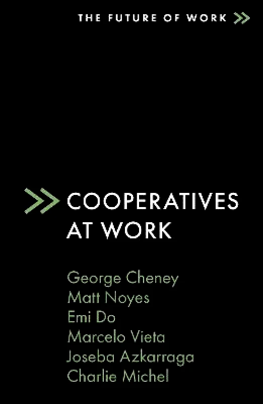 Emerald Publishing Limited Cooperatives at Work Charlie Michel Emerald Publishing Limited Paperback / softback