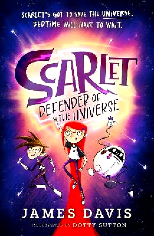 HarperCollins Scarlet: Defender of the Universe James Davis HarperCollins