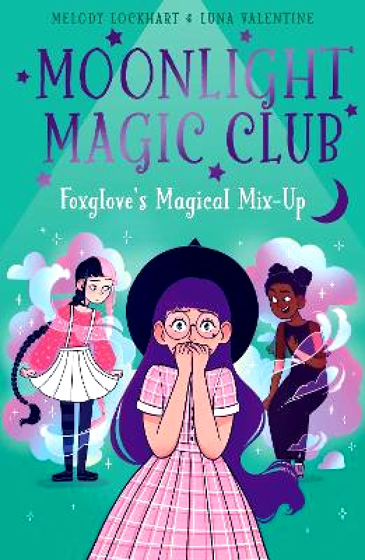 Arcturus Moonlight Magic Club: Foxglove's Magical Mix-Up Melody Lockhart Arcturus
