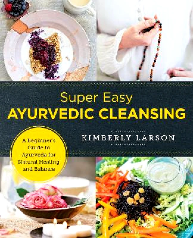 New Shoe Press Super Easy Ayurvedic Cleansing: A Beginner's Guide to Ayurveda for Natural Healing and Balance Kimberly Larson New Shoe Press 1212