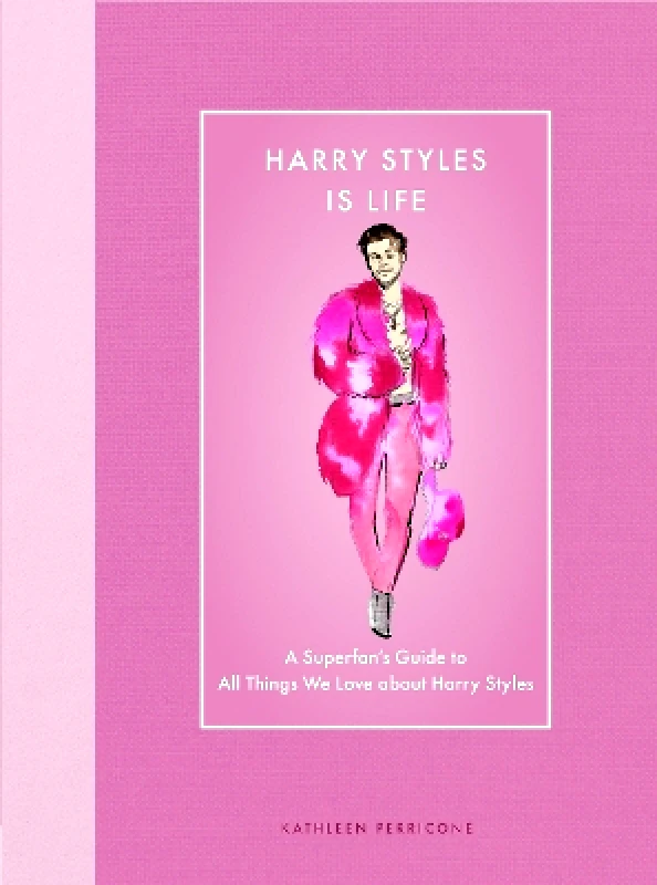 Epic Ink Books Harry Styles Is Life: A Superfan’s Guide to All Things We Love about Harry Styles Kathleen Perricone Epic Ink Books 1024