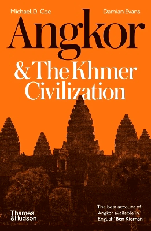 Thames & Hudson Ltd Angkor and the Khmer Civilization Damian Evans Thames & Hudson Ltd 0210