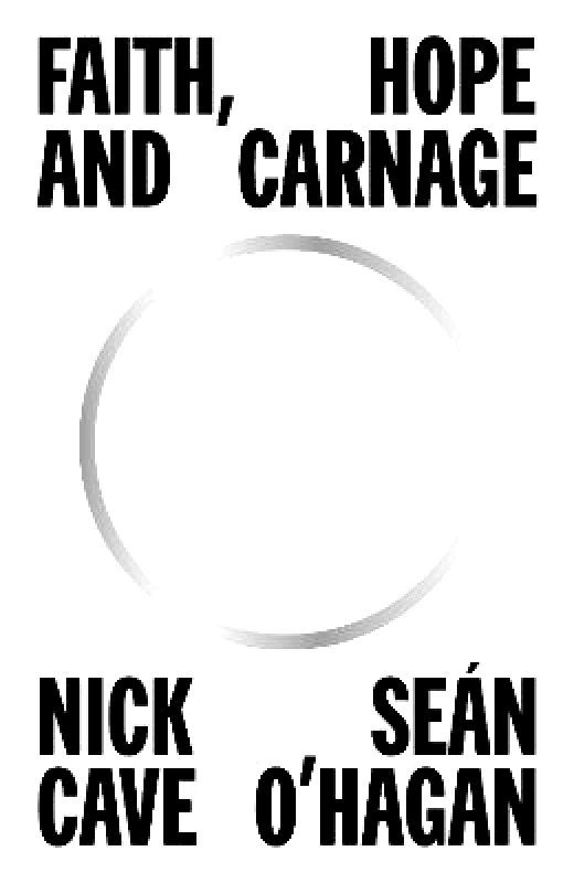 Canongate Books Faith, Hope and Carnage Sean O'Hagan Canongate Books