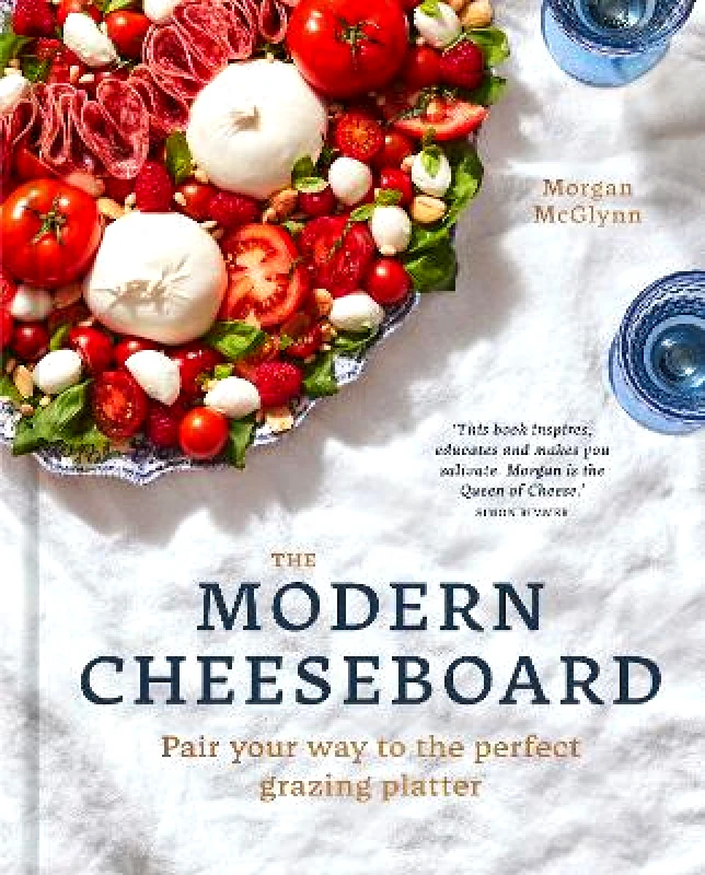 The Modern Cheeseboard: Pair your way to the perfect grazing platter Morgan McGlynn White Lion Publishing Hardback 2022 φωτογραφία