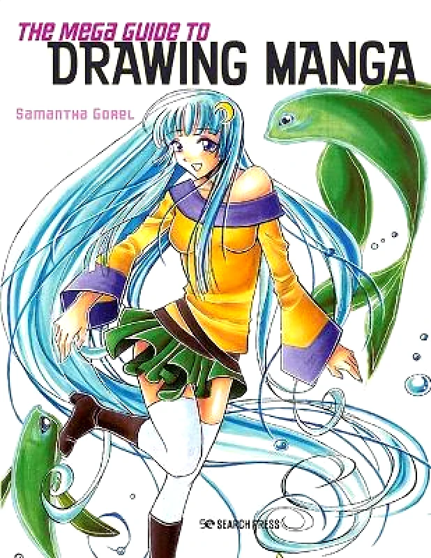 Search Press Ltd The Mega Guide to Drawing Manga Samantha Gorel Search Press Ltd