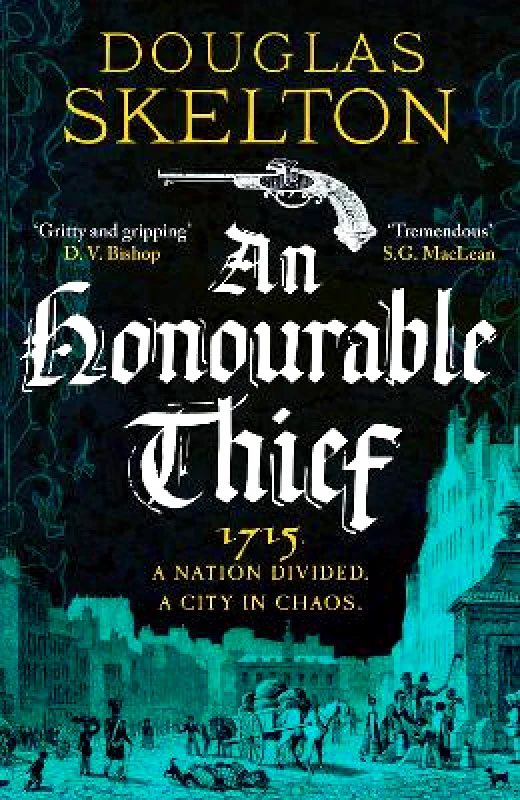 Canelo Adventure An Honourable Thief: A must-read historical crime thriller Douglas Skelton Canelo Adventure