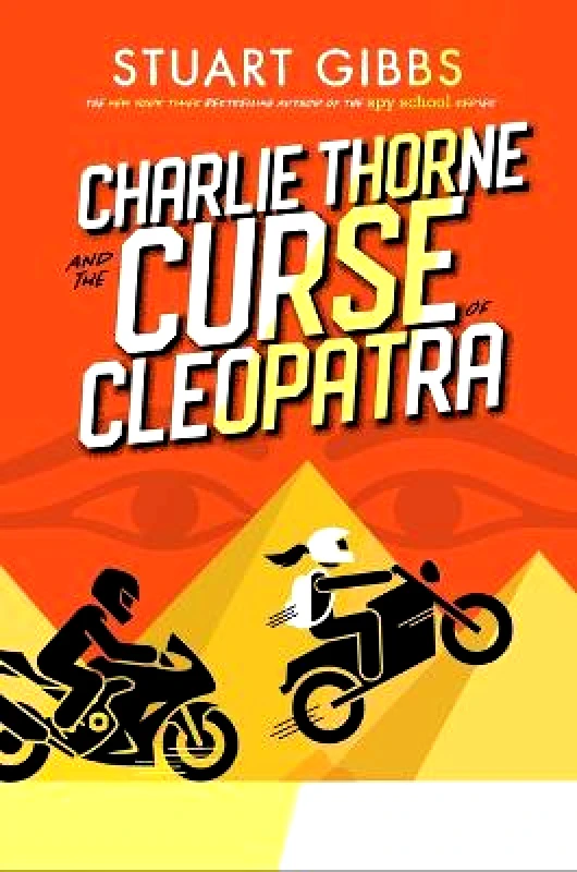 Simon & Schuster Books for Young Readers Charlie Thorne and the Curse of Cleopatra Stuart Gibbs Simon & Schuster Books for Young Readers Hardback