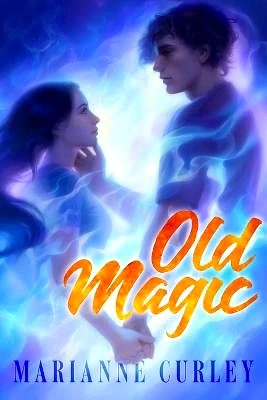Margaret K. McElderry Books Old Magic Marianne Curley Margaret K. McElderry Books Paperback / softback