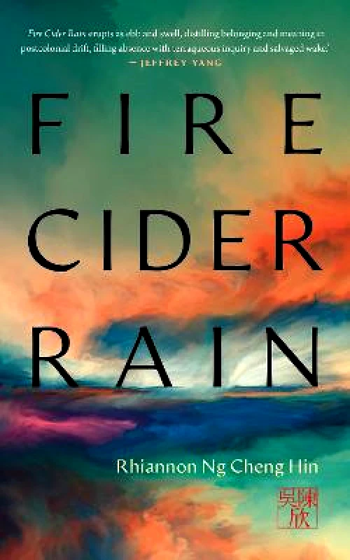 Coach House Books Fire Cider Rain Rhiannan Ng Cheng Hin Coach House Books Paperback / softback 2022