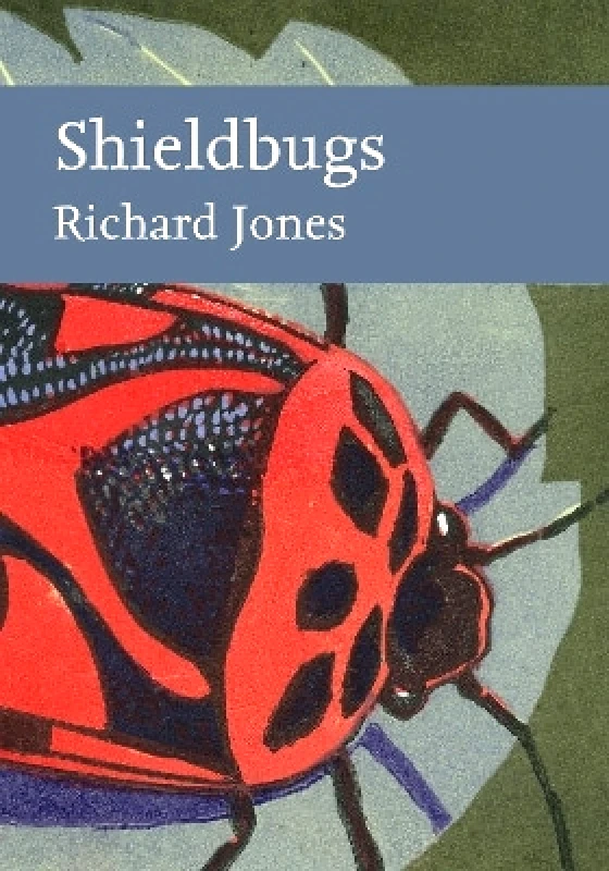 William Collins Shieldbugs (Collins New Naturalist Library) Richard Jones William Collins