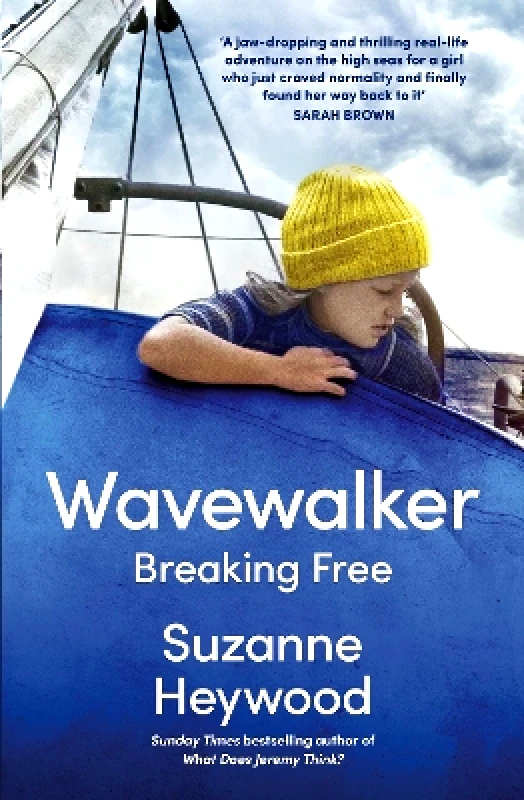 William Collins Wavewalker: Breaking Free Suzanne Heywood William Collins