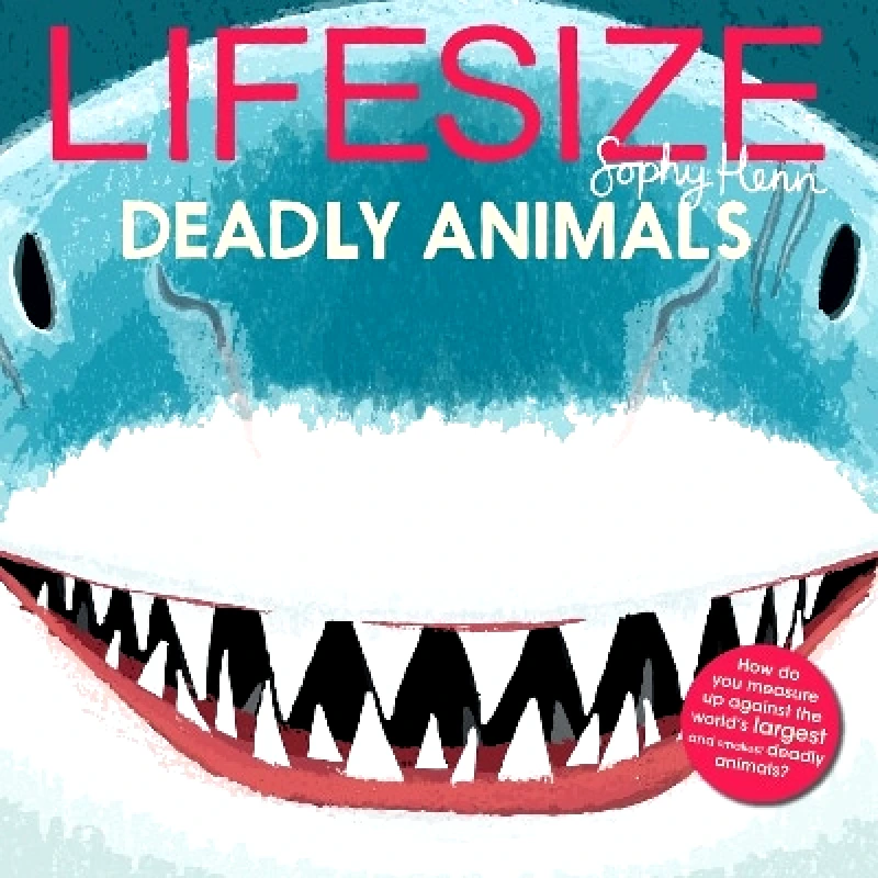 Red Shed Lifesize Deadly Animals Sophy Henn Red Shed