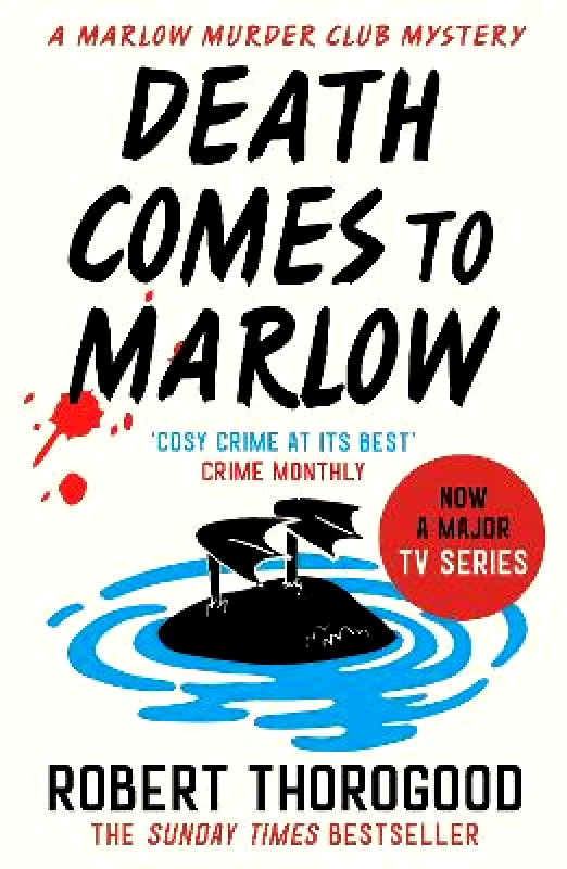 HQ Death Comes to Marlow (The Marlow Murder Club Mysteries, Book 2) Robert Thorogood HQ