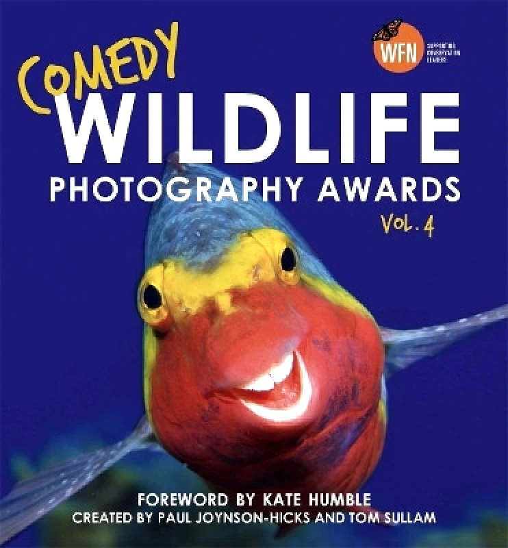 John Blake Publishing Ltd Comedy Wildlife Photography Awards Vol. 4: The hilarious Christmas gift Paul Joynson-Hicks & Tom Sullam John Blake Publishing Ltd