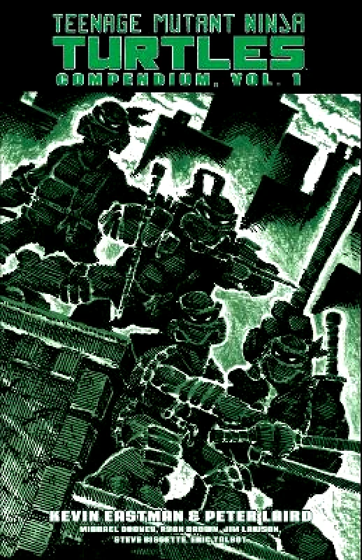 Idea & Design Works Teenage Mutant Ninja Turtles Compendium, Vol. 1 Peter Laird Idea & Design Works