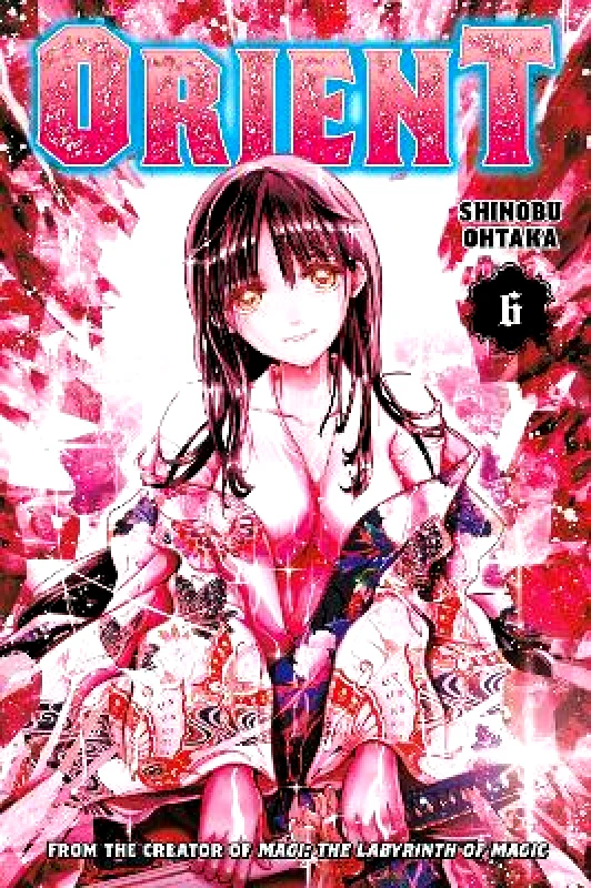 Kodansha Comics Orient 6 Shinobu Ohtaka Kodansha Comics Paperback / softback