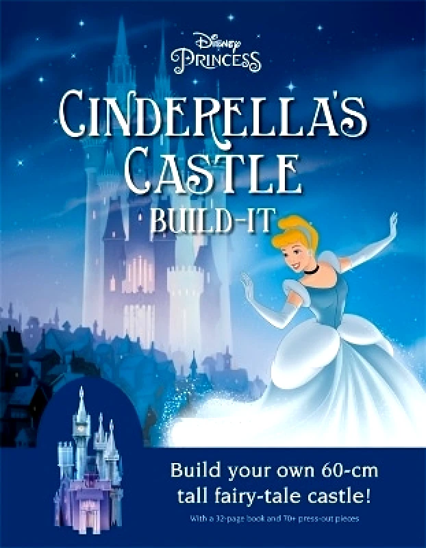 Templar Publishing Disney Princess: Cinderella's Castle: Build your own fairy tale castle! Walt Disney Templar Publishing