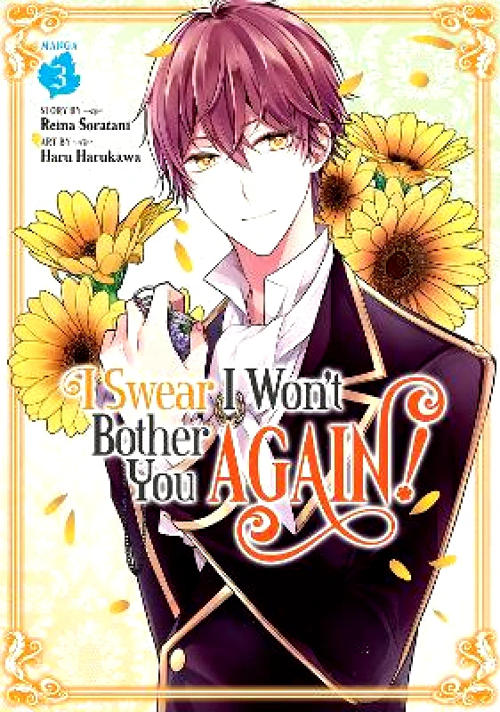 Seven Seas Entertainment, LLC I Swear I Won't Bother You Again! (Manga) Vol. 3 Reina Soratani Seven Seas Entertainment, LLC Paperback / softback