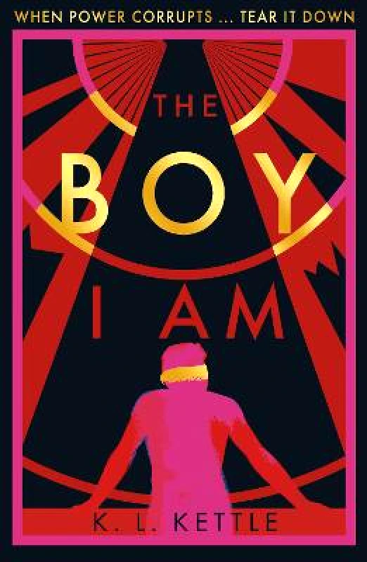 Stripes Publishing The Boy I Am K. L. Kettle Stripes Publishing Paperback / softback