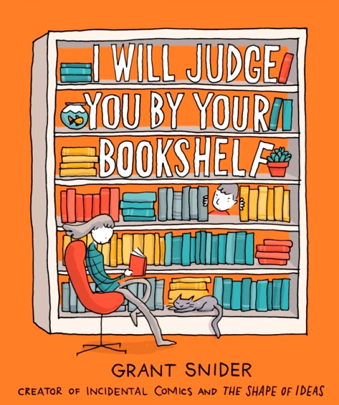 Abrams ComicArts I Will Judge You by Your Bookshelf Grant Snider Abrams ComicArts 2020 Hardback