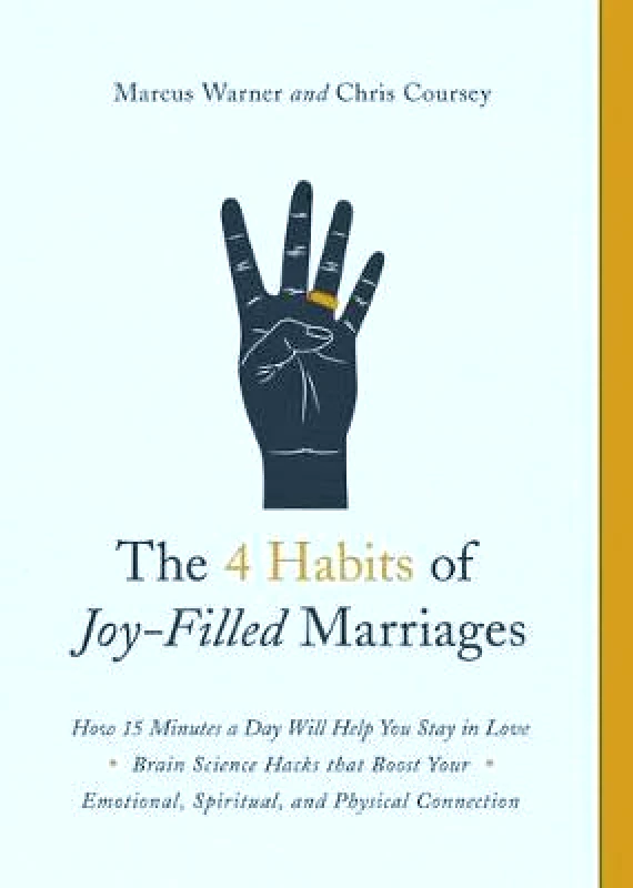 Moody Publishers 4 Habits of Joy-Filled Marriages, The Marcus Warner Moody Publishers Paperback / softback