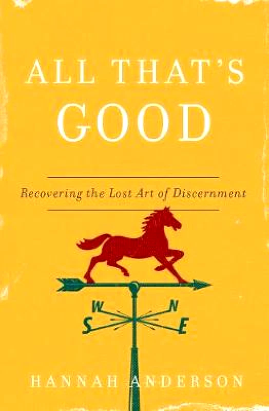 Moody Publishers All That's Good Hannah Anderson Moody Publishers Paperback / softback