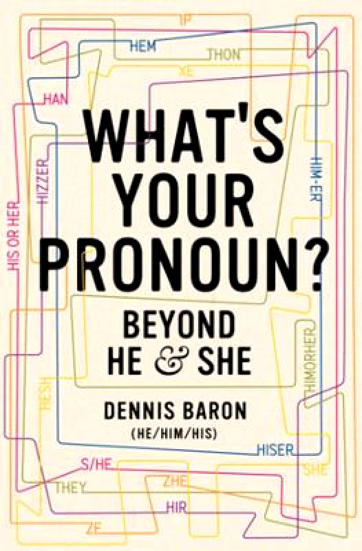 Liveright Publishing Corporation What's Your Pronoun?: Beyond He and She Dennis Baron Liveright Publishing Corporation 0212