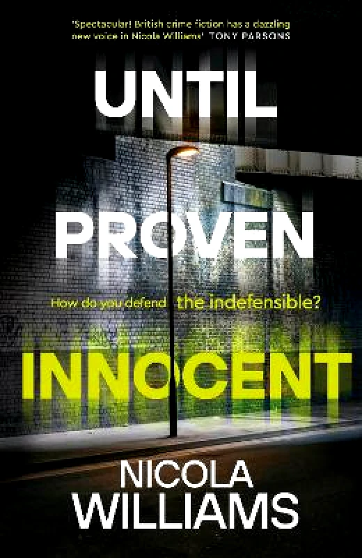 Hamish Hamilton Ltd Until Proven Innocent Nicola Williams Hamish Hamilton Ltd