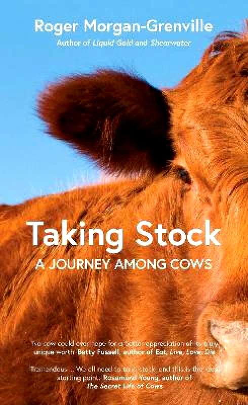 Icon Books Taking Stock: A Journey Among Cows Roger Morgan-Grenville Icon Books Hardback