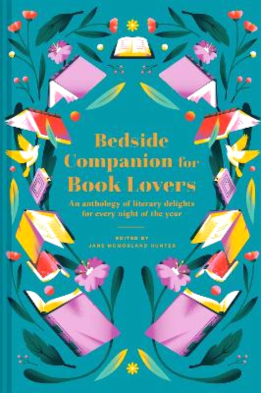 Batsford Bedside Companion for Book Lovers: An anthology of literary delights for every night of the year Batsford 1013