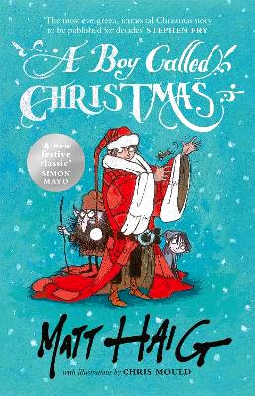 Canongate Books A Boy Called Christmas Matt Haig Canongate Books 1105