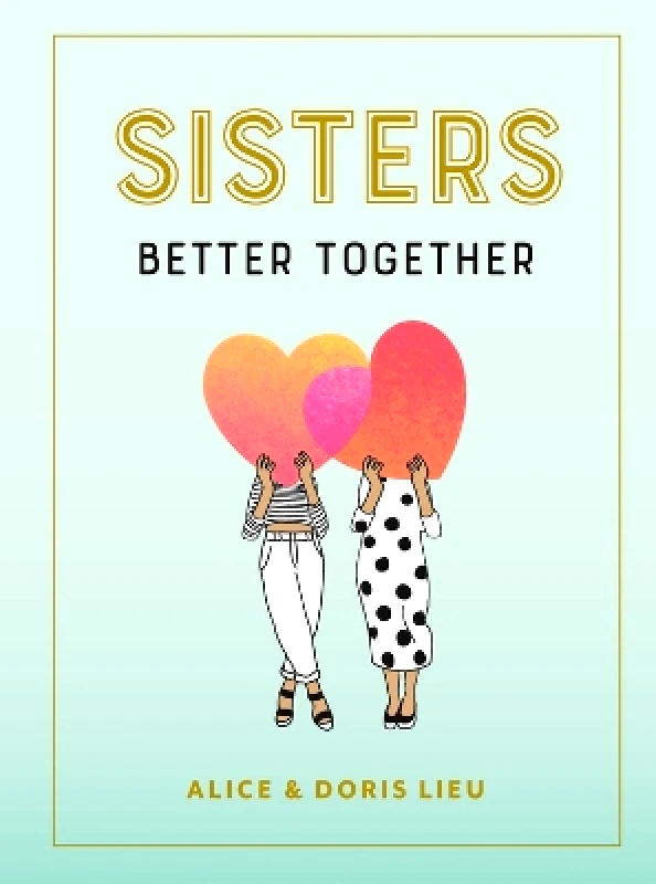 Workman Adult Sisters: Better Together Doris Lieu Workman Adult 0728