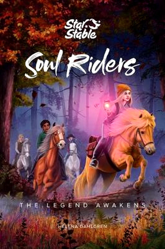 Andrews McMeel Publishing Soul Riders: The Legend Awakens: Volume 2 Star Stable Entertainment AB Andrews McMeel Publishing 1126